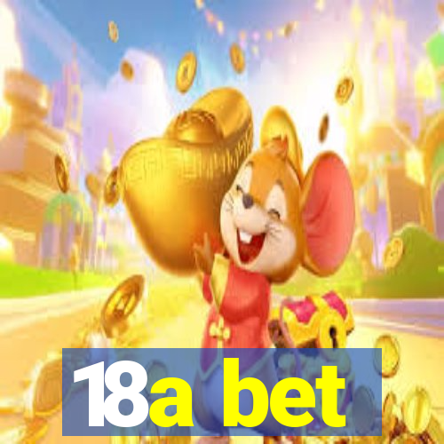 18a bet